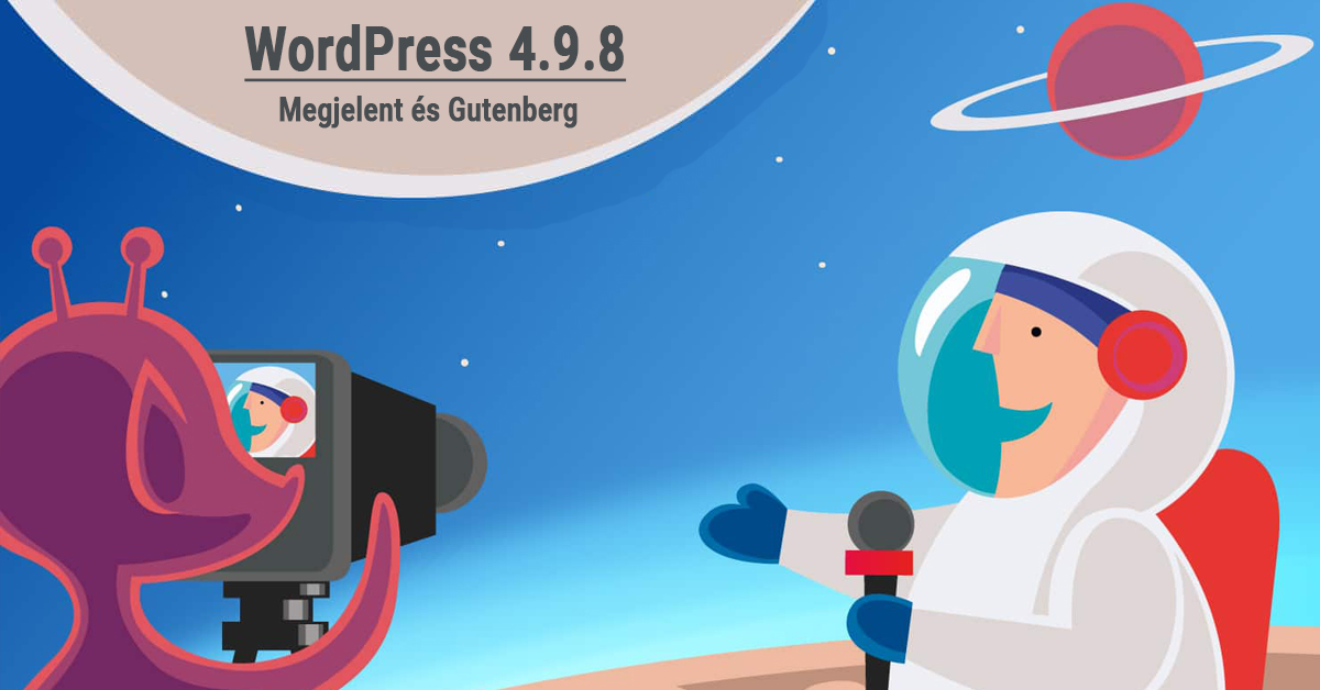 Új verzió: WordPress 4.9.8 + Gutenberg